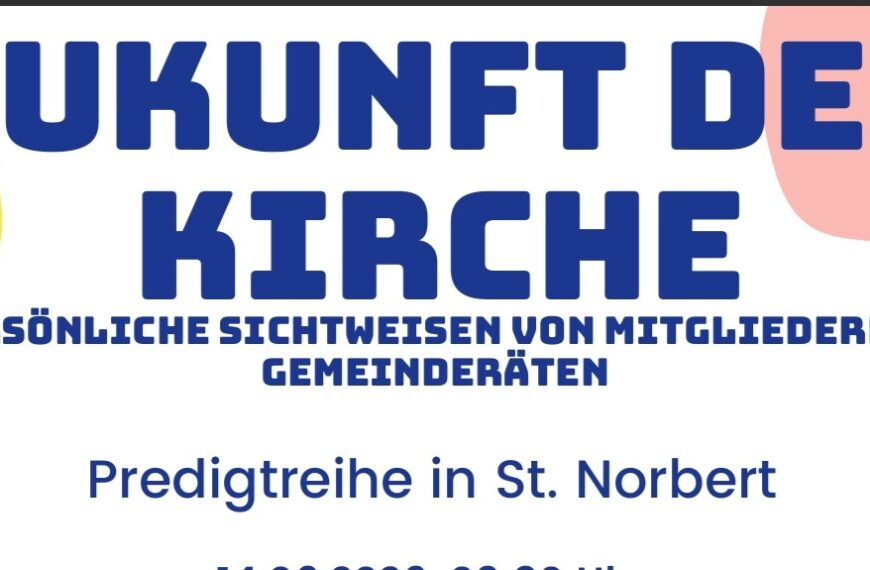 „Zukunft der Kirche“ – neue Predigtreihe